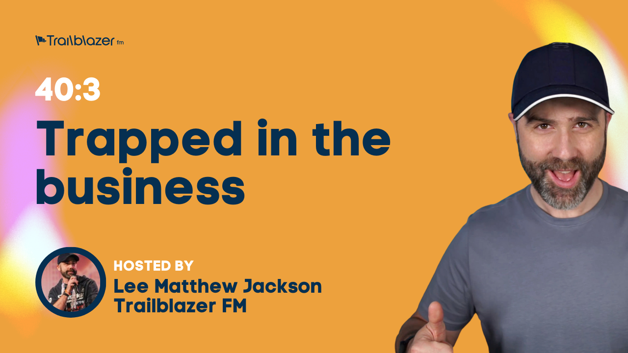 40:3 Trapped in the business - Lee Matthew Jackson