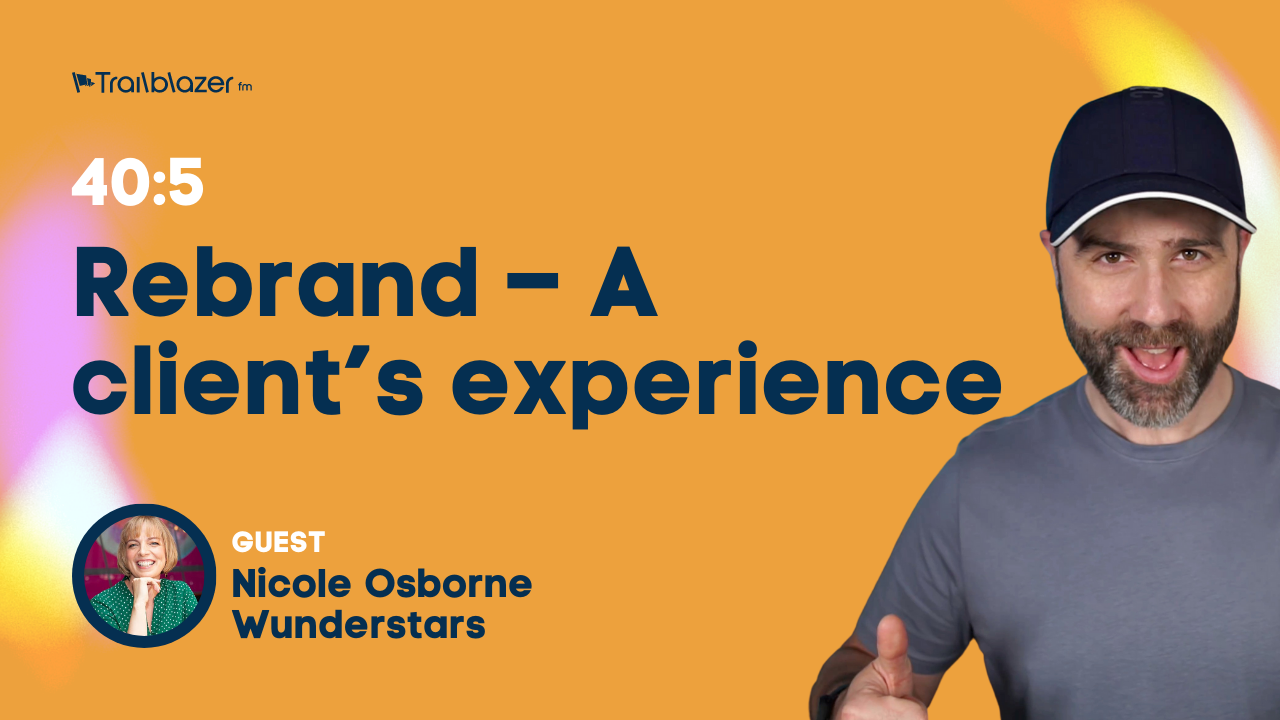 40:5 Rebrand – A client’s experience - Nicole Osborne
